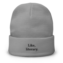 Load image into Gallery viewer, "Like, literary" Beanie
